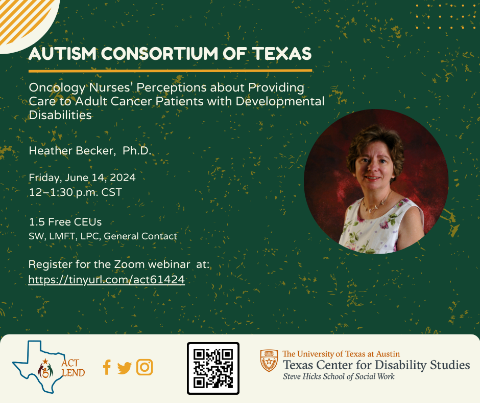 Autism Consortium of Texas flyer, entitled, "Oncology Nurses' Perception about Providing Care to Adult Cancer Patients with Developmental Disabilities