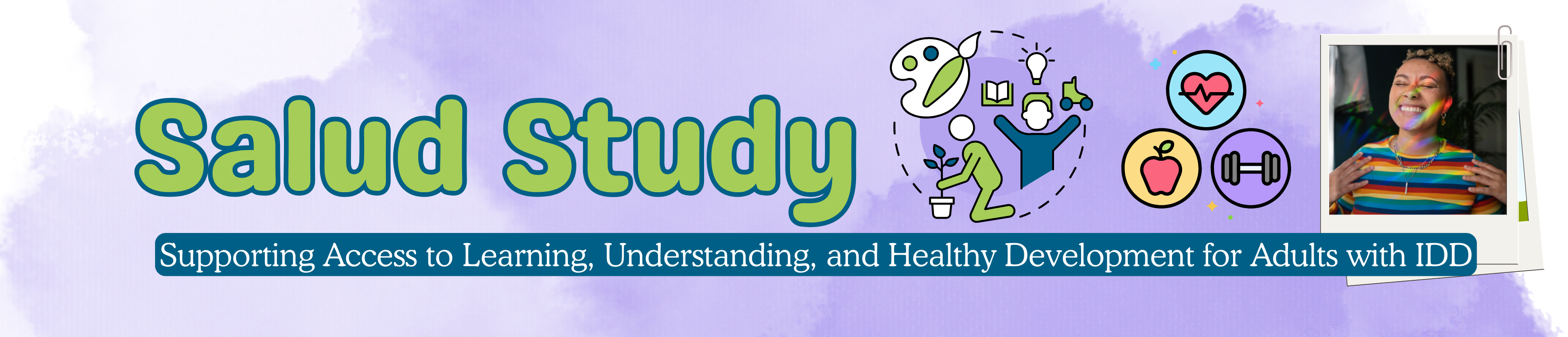 Salud Study Graphic. The title is in green lettering with blue trim. There are two graphics and one photo of someone that identifies as autistic. The two graphics are implying health and healthy habits, like eating, reading, and exercising.