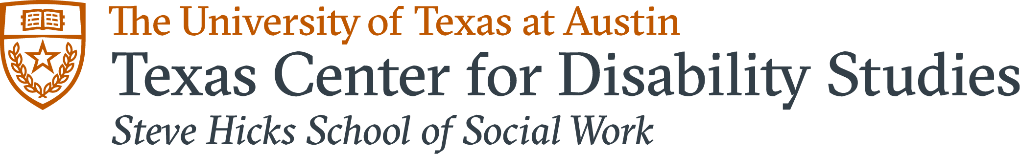 The University of Texas at Austin Texas Center for Disability Studies Steve Hicks School of Social Work