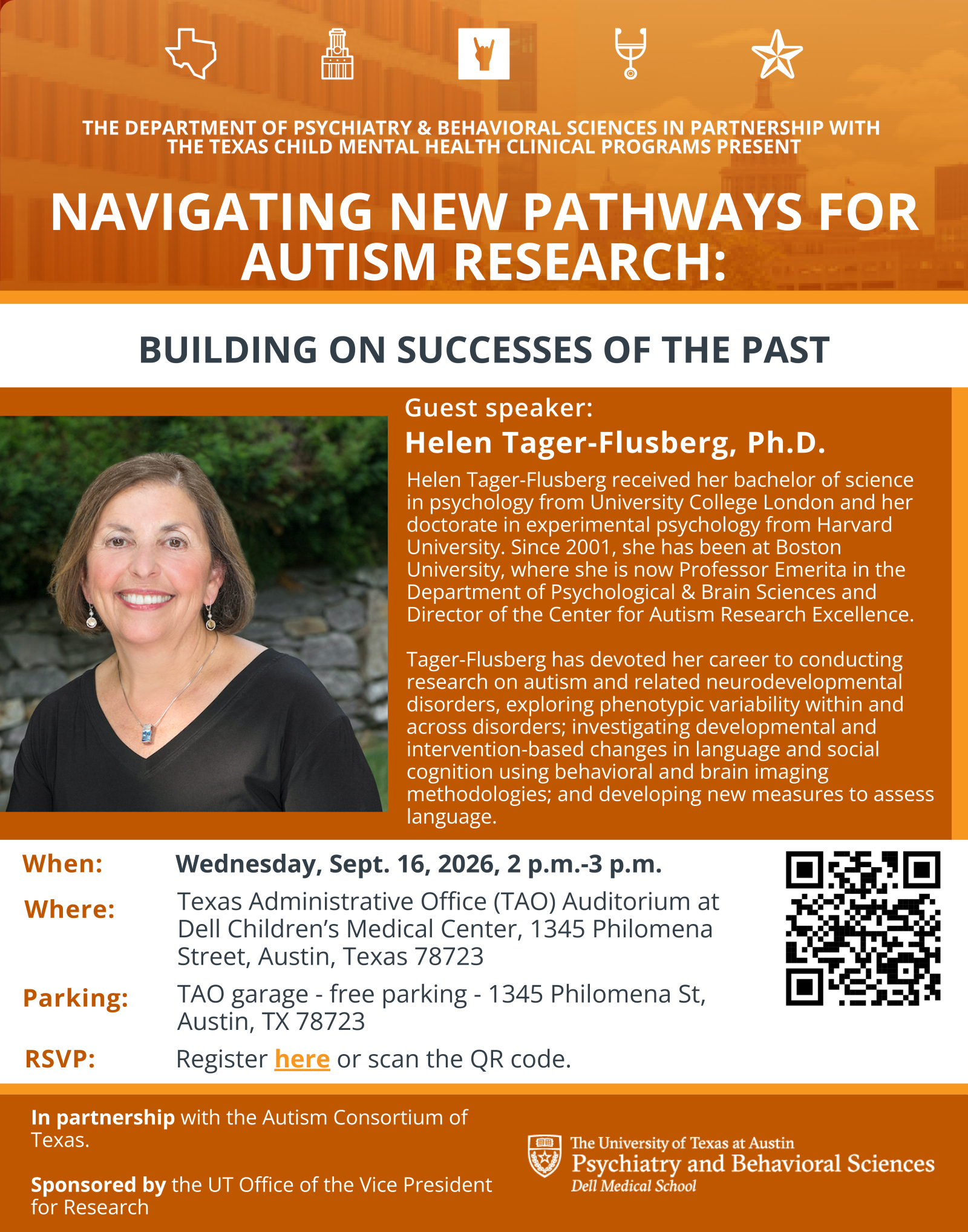 Flyer for 'Navigating New Pathways for Autism Research: Building on Successes of the Past,' featuring guest speaker Helen Tager-Flusberg, Ph.D., Professor Emerita at Boston University, with her photo and bio. Presented by UT Austin's Department of Psychiatry & Behavioral Sciences with the Texas Child Mental Health Clinical Programs, in partnership with the Autism Consortium of Texas. Event: Wednesday, September 16, 2026, 2–3 p.m., at the TAO Auditorium, Dell Children's Medical Center, Austin, Texas.