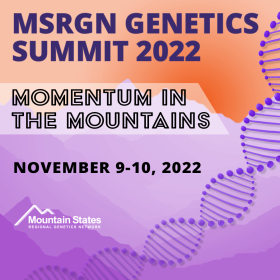 Image Description: Purple Mountains with orange sky and a purple double helix. Main Title in purple text: MSRGN Genetics Summit 2022; Sub-heading in transparent text with black outline: Momentum in the Mountains; Date of event in black text: November 9-10, 2022